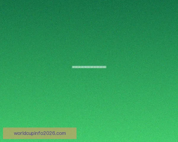 美加墨世界杯精彩竞猜入口全面解析与最新活动推荐